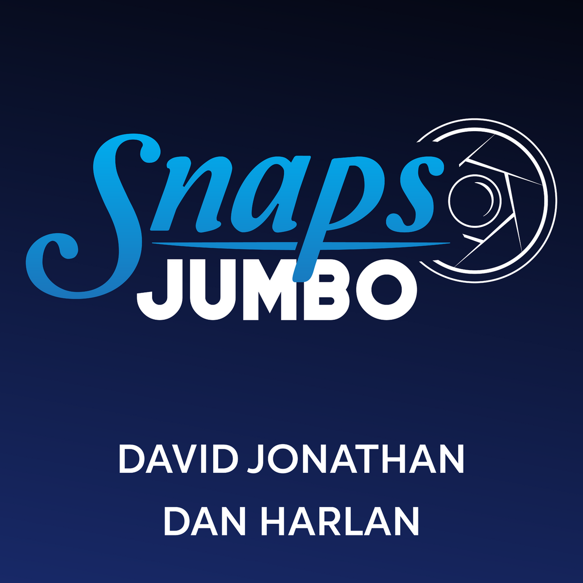 SNAPS by David Jonathan & Dan Harlan (Jumbo Size)