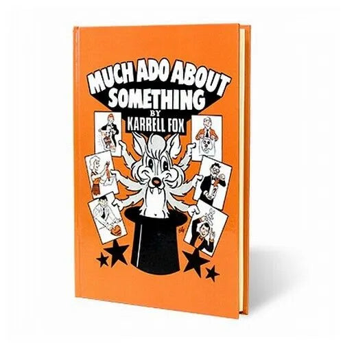 Much Ado About Something By Karrell Fox