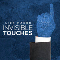 Invisible Touches by Lior Manor (GIMMICKS INCLUDED)