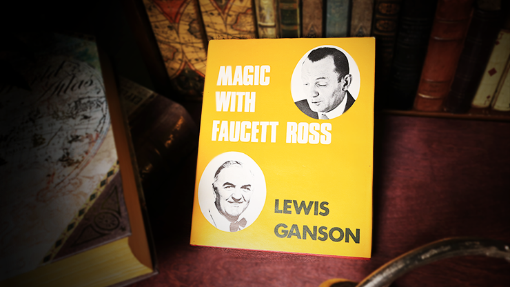 Magic with Faucett Ross (Limited/Out of Print) by Lewis Ganson - Book