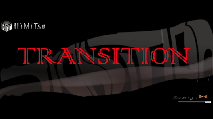 Transition by Way and Himitsu Magic - Trick