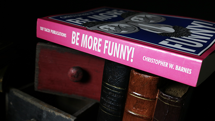 BE MORE FUNNY by Christopher T. Magician