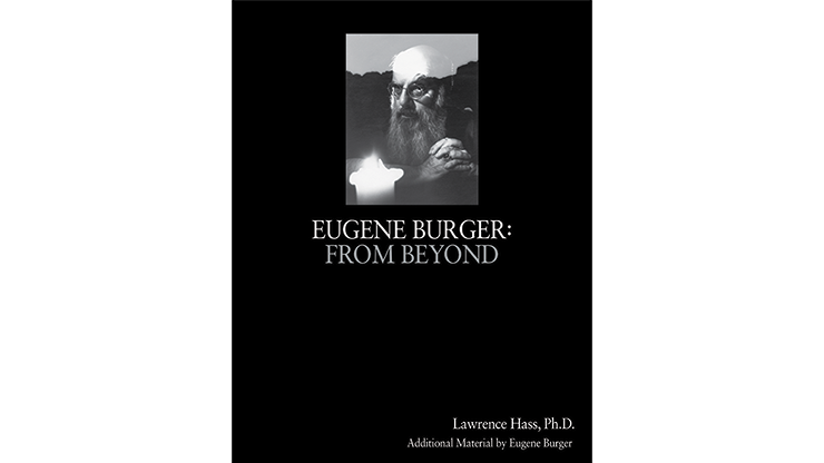 Eugene Burger: From Beyond By Lawrence Hass And Eugene Burger