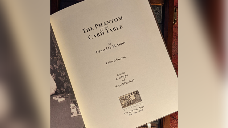 Phantom of the Card Table, Critical Edition by Edward McGire, Lorie Piper and Maxwell Pritchard