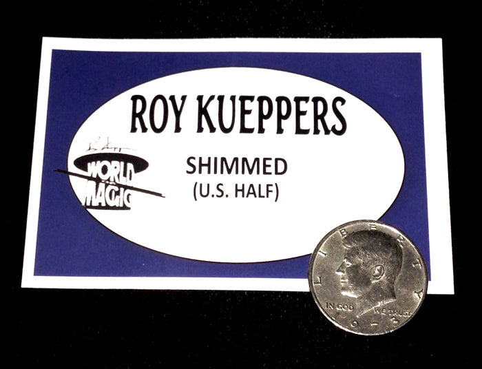 Shimmed Coins (Steel Core) Half or Quarter - Roy Kueppers
