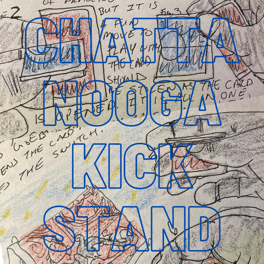 Chattanooga Kickstand by Brent Braun and Andy Glass