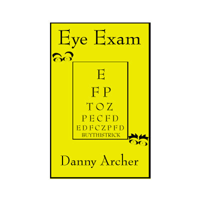 Eye Exam by Danny Archer