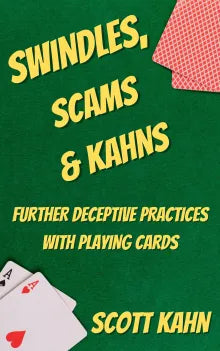 SWINDLES, SCAMS & KAHNS by Scott Kahn