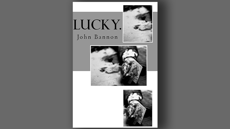 Lucky by John Bannon