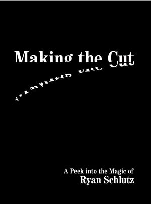 Making the Cut Book by Ryan Schlutz