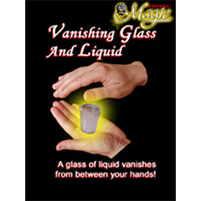 Vanishing Glass and Liquid by Royal Magic - Trick