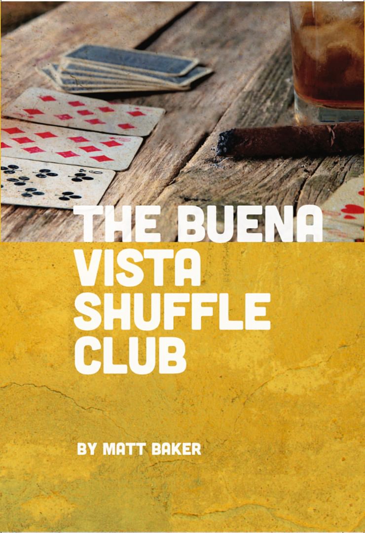 The Buena Vista Shuffle Club Book by Matt Baker