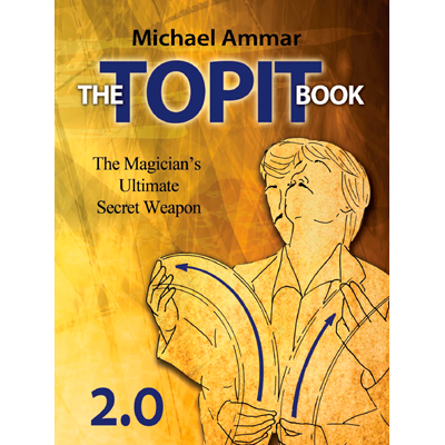 The Topit Book 2.0 By Michael Ammar
